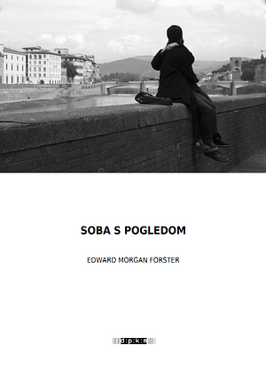 Soba s Pogledom by E.M. Forster