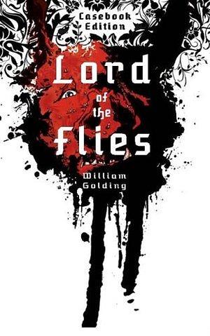 Lord of the Flies: Casebook Edition by William Golding