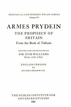 Armes Prydein: The Prophecy of Britain from the Book of Taliesin by Ifor Williams, Taliesin