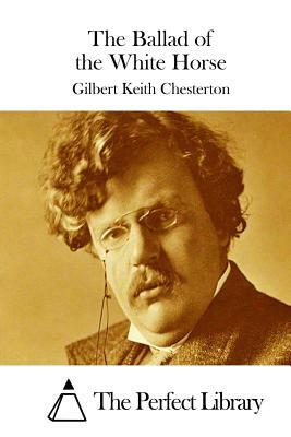 The Ballad of the White Horse by G.K. Chesterton