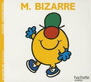 Monsieur Bizarre by Roger Hargreaves