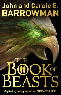 The Book of Beasts by Carole E. Barrowman, John Barrowman