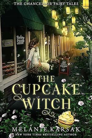 The Cupcake Witch: The Witching Hour Collection by Melanie Karsak