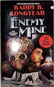 Enemy Mine / Another Orphan by Barry B. Longyear, John Kessel