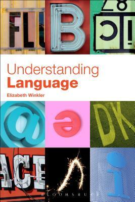 Understanding Language by Elizabeth Winkler