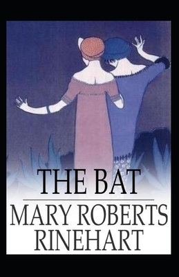 The Bat Illustrated by Mary Roberts Rinehart