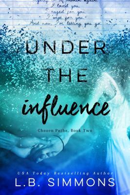 Under the Influence by L. B. Simmons