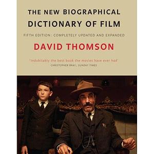 The New Biographical Dictionary Of Film 5Th Ed by David Thomson