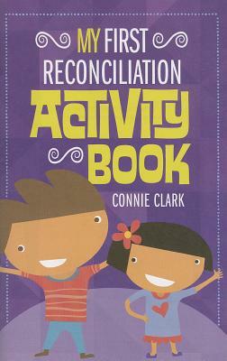 My First Reconciliation Activity Book by Connie Clark