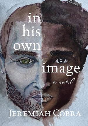 In His Own Image by Jeremiah Cobra