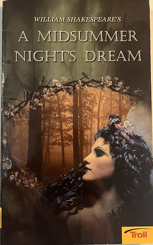 A Midsummer Night's Dream by William Shakespeare