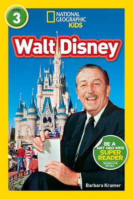 National Geographic Readers: Walt Disney (L3) by Barbara Kramer