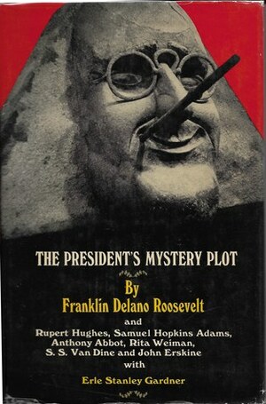 The President's Mystery Plot by Franklin D. Roosevelt