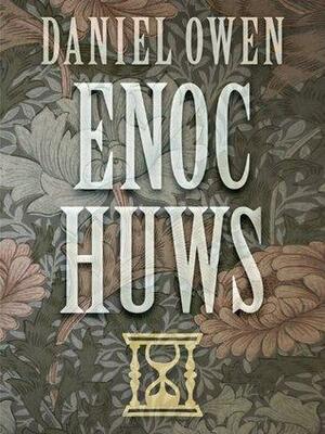 Enoc Huws by Daniel Owen