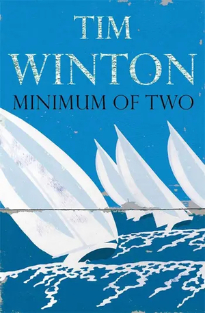 Minimum of Two by Tim Winton