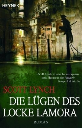 Die Lügen des Locke Lamora by Scott Lynch