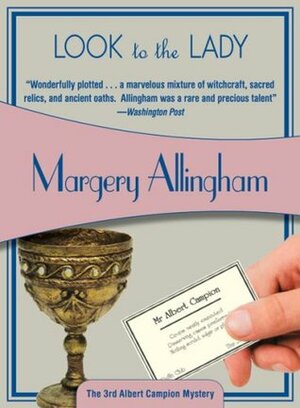 Look to the Lady by Margery Allingham