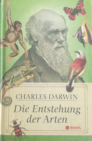 Die Entstehung der Arten by Charles Darwin