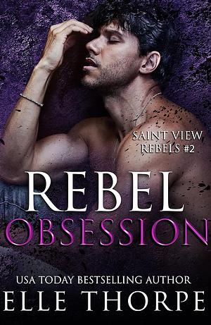 Rebel Obsession by Elle Thorpe