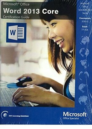 Microsoft Office Word 2013 Core Certification Guide by Microsoft