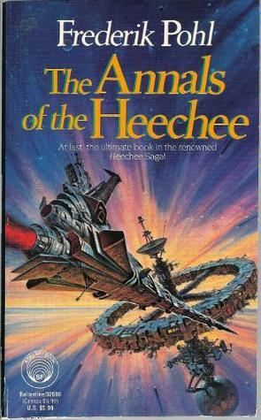 The Annals of the Heechee by Frederik Pohl