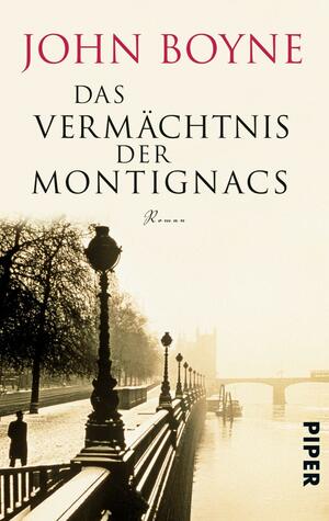 Das Vermächtnis der Montignacs by John Boyne