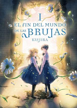 El fin del mundo de las brujas 1 by KUJIRA