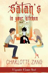 Satan's In Your Kitchen by Charlotte Zang