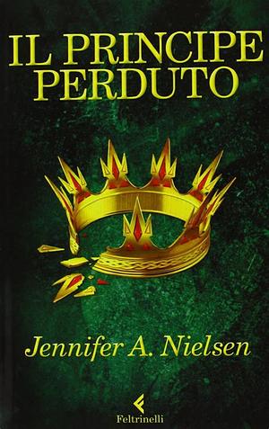 Il principe perduto by Jennifer A. Nielsen