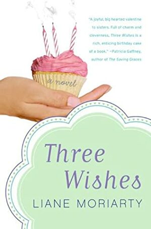 Three Wishes by Liane Moriarty