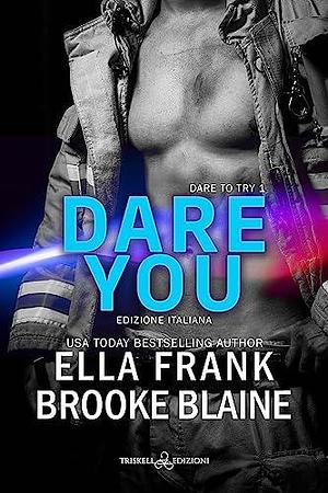 Dare You by Ella Frank, Brooke Blaine