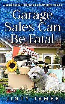 Garage Sales Can Be Fatal by Jinty James, Jinty James