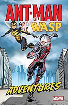 Ant-Man and The Wasp Adventures by David Michelinie, Christopher Yost, Stan Lee, Joe Caramagna