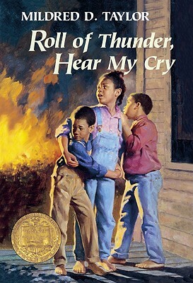 Roll of Thunder, Hear My Cry by Mildred D. Taylor