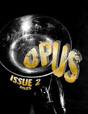 OPUS Music Magazine - Issue 2 (2025) by OPUS Music Magazine