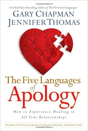 The Five Languages of Apology: How to Experience Healing in All Your Relationships by Gary Chapman