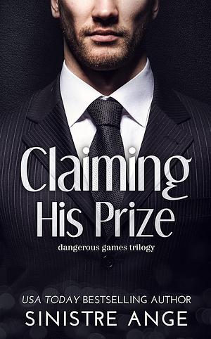 Claiming His Prize by Sinistre Ange