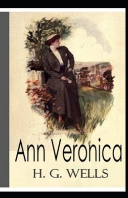 Ann Veronica Illustrated by H.G. Wells