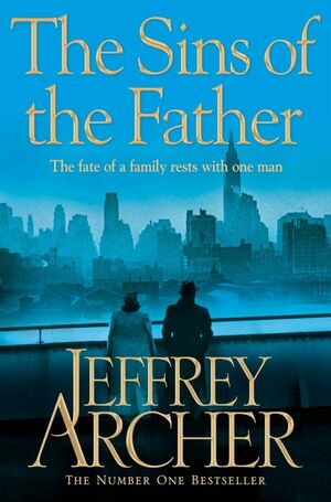 The Sins of the Father. by Jeffrey Archer