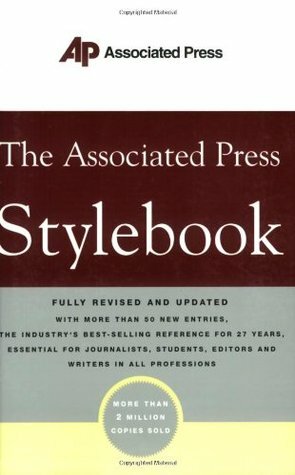 The Associated Press Stylebook and Briefing on Media Law by Associated Press, Norm Goldstein