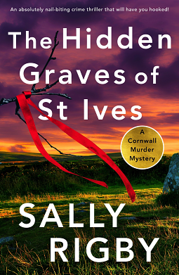 The Hidden Graves of St Ives by Sally Rigby