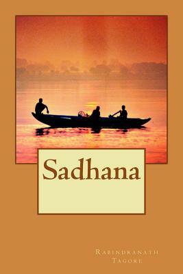 Sadhana by Rabindranath Tagore