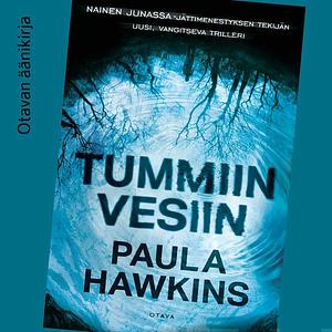 Tummiin vesiin by Paula Hawkins