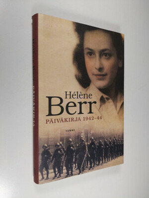 Päiväkirja 1942-1944 by Hélène Berr