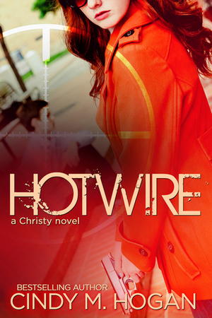 Hotwire by Cindy M. Hogan