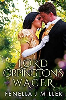 Lord Orpington's Wager by Fenella J. Miller