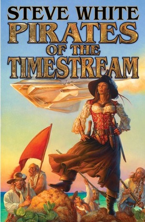 Pirates of the Timestream by Steve White