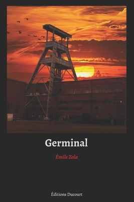 Germinal by Émile Zola