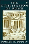 The Civilization of Rome by Donald R. Dudley