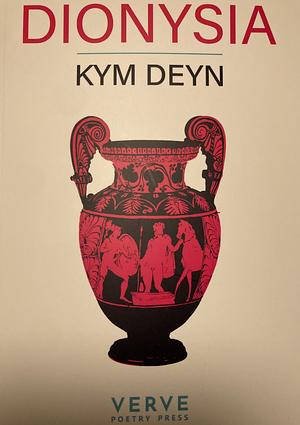 Dionysia by Kym Deyn